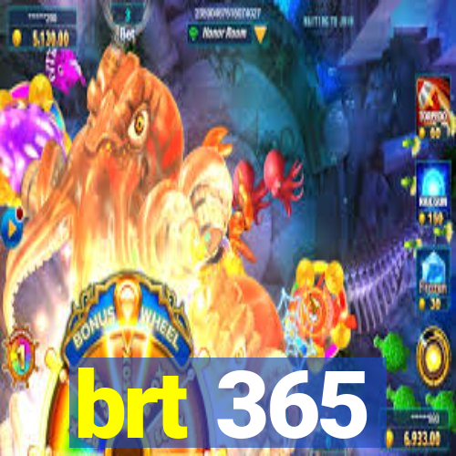 brt 365